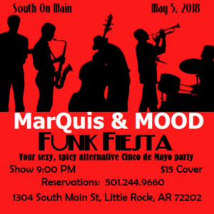 marquis hunt mood little rock funk jazz music cinco de mayo flyer