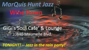 marquis hunt jazz music rain gigis